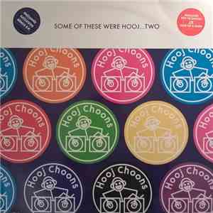 Various - Some Of These Were Hooj...Two download free Various - Some Of These Were Hooj...Two download mp3 flac