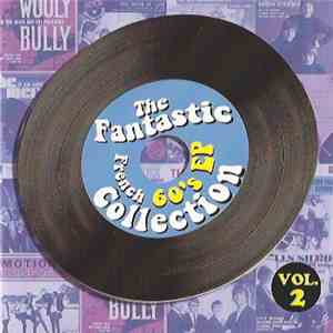 Various - The Fantastic French 60's EP Collection Vol. 2 download mp3 flac