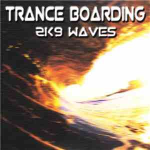 Various - Trance Boarding 2K9 Waves download mp3 flac