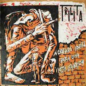 Various - Trilita - Nuevas Ideas Para Una Vieja Fábrica download free