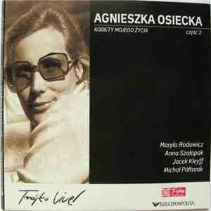 Various - Trójka Live! Agnieszka Osiecka - Kobiety Mojego Życia II download free
