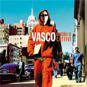 Vasco - Buoni O Cattivi download mp3 flac