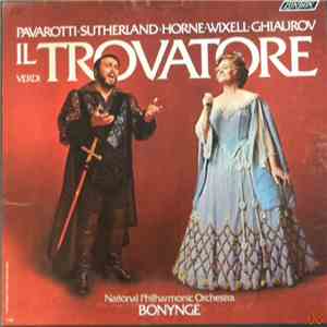 Verdi, Bonynge, National Philharmonic Orchestra, Pavarotti, Sutherland, Horne, Wixell, Ghiaurov - Il Trovatore download mp3 flac