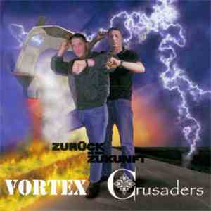 Vortex  / Crusaders  - Zurück In Die Zukunft download mp3 flac