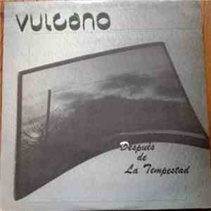 Vulcano - Despues De La Tempestad download free Vulcano - Despues De La Tempestad download mp3 flac