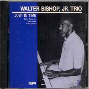 Walter Bishop, Jr. Trio - Just In Time download mp3 flac