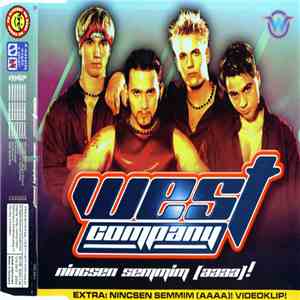 West Company  - Nincsen Semmim (Aaaa)! download mp3 flac