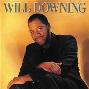 Will Downing - Will Downing download free Will Downing - Will Downing download mp3 flac