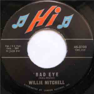 Willie Mitchell - Bad Eye / Sugar T download mp3 flac