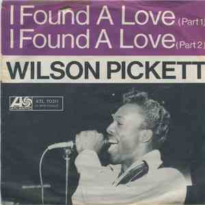 Wilson Pickett - I Found A Love download free Wilson Pickett - I Found A Love download mp3 flac