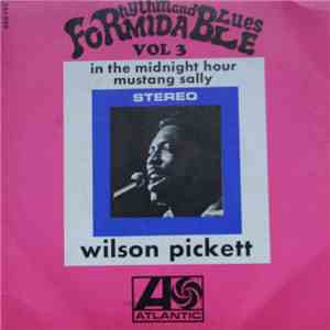 Wilson Pickett - In The Midnight Hour / Mustang Sally download mp3 flac