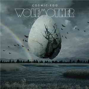 Wolfmother - Cosmic Egg download free