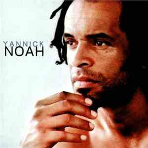 Yannick Noah - Yannick Noah download free